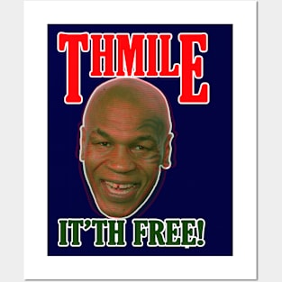 THMILE...IT'TH FREE! Posters and Art